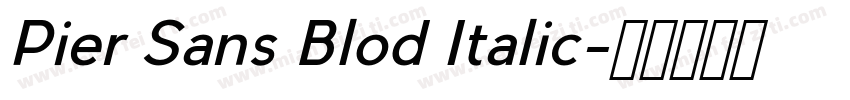 Pier Sans Blod Italic字体转换
